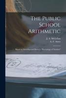 The Public School Arithmetic [Microform]