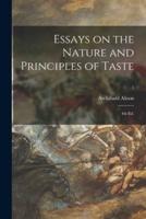 Essays on the Nature and Principles of Taste; 4th Ed.; 1