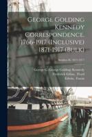 George Golding Kennedy Correspondence. 1766-1917 (Inclusive) 1871-1917 (Bulk); Senders H, 1871-1917