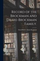 Record of the Brockman and Drake-Brockman Family.