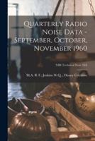 Quarterly Radio Noise Data - September, October, November 1960; NBS Technical Note 18-8