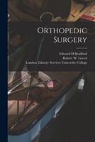 Orthopedic Surgery [Electronic Resource]