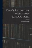 Year's Record of Westtown School for ..