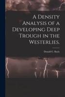 A Density Analysis of a Developing Deep Trough in the Westerlies.