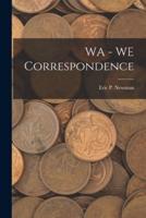 WA - WE Correspondence