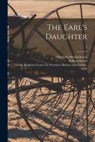 The Earl's Daughter; 1