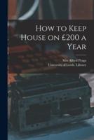 How to Keep House on £200 a Year
