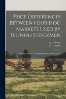Price Differences Between Four Hog Markets Used by Illinois Stockmen