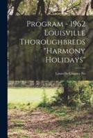 Program - 1962 Louisville Thoroughbreds "Harmony Holidays"
