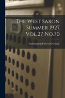 The West Saxon Summer 1927 Vol.27 No.70