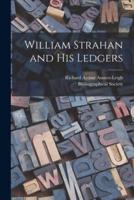 William Strahan and His Ledgers