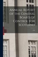 Annual Report of the General Board of Control for Scotland