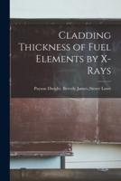 Cladding Thickness of Fuel Elements by X-Rays