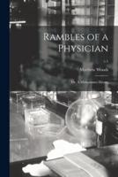 Rambles of a Physician