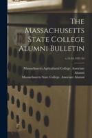 The Massachusetts State College Alumni Bulletin; V.14-16 1931-34