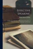 Effective Speaking : an Exposition of the Laws of Effectiveness in the Choice of Material in Speech, With Examples and Exercises