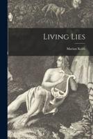 Living Lies [Microform]