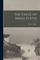 The Value of Small States [Microform]