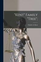 "Kent" Family "Tree";