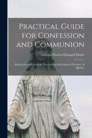 Practical Guide for Confession and Communion [microform] : Dedicated to the Catholic Youth of the Ecclesiastical Province of Quebec