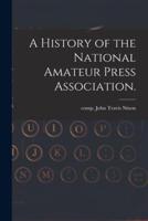 A History of the National Amateur Press Association.