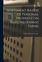 Assessment Ratios of Personal Property on Selected Kansas Farms