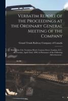Verbatim Report of the Proceedings at the Ordinary General Meeting of the Company [Microform]