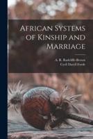 African Systems of Kinship and Marriage