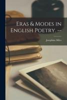 Eras & Modes in English Poetry. --