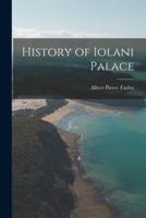History of Iolani Palace