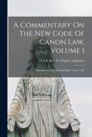 A Commentary On The New Code Of Canon Law, Volume 1