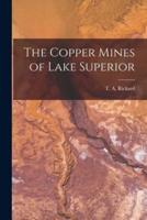 The Copper Mines of Lake Superior [Microform]