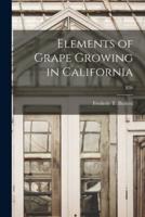 Elements of Grape Growing in California; E30