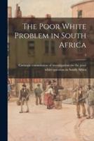The Poor White Problem in South Africa; 3