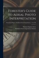 Forester's Guide to Aerial Photo Interpretation; No.156