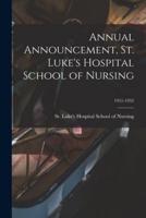 Annual Announcement, St. Luke's Hospital School of Nursing; 1951-1952