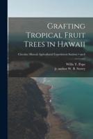 Grafting Tropical Fruit Trees in Hawaii; No.6