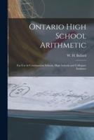 Ontario High School Arithmetic [microform] : for Use in Continuation Schools, High Schools and Collegiate Institutes