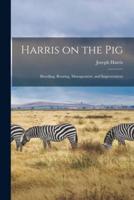 Harris on the Pig
