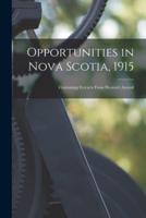 Opportunities in Nova Scotia, 1915 [Microform]