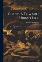 Courses Toward Urban Life