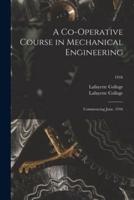 A Co-Operative Course in Mechanical Engineering