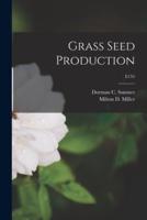 Grass Seed Production; E155