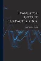 Transistor Circuit Characteristics.