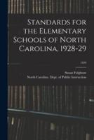 Standards for the Elementary Schools of North Carolina, 1928-29; 1929