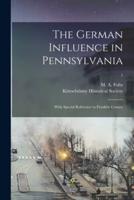 The German Influence in Pennsylvania