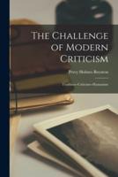 The Challenge of Modern Criticism; Tradition--Criticism--Humanism