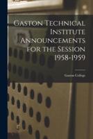 Gaston Technical Institute Announcements for the Session 1958-1959