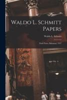 Waldo L. Schmitt Papers