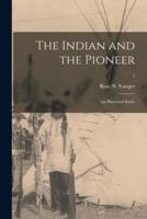 The Indian and the Pioneer